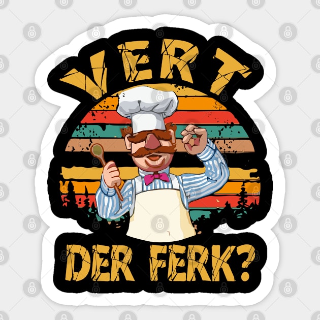 the swedish chef - vert der ferk #309 (art drawing) Sticker by katroxdesignshopart444